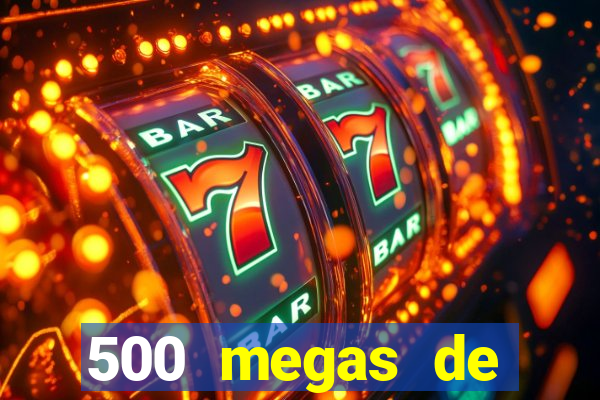 500 megas de internet equivale a quantos gigas